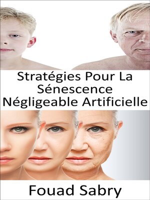cover image of Stratégies Pour La Sénescence Négligeable Artificielle